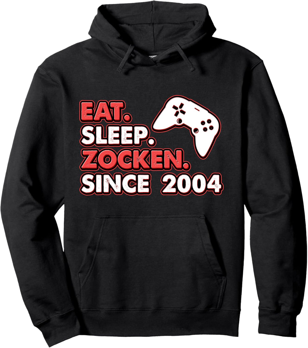 EAT SLEEP ZOCKEN SINCE 2004 Gamer Geburtstagsgeschenk Game Pullover Hoodie