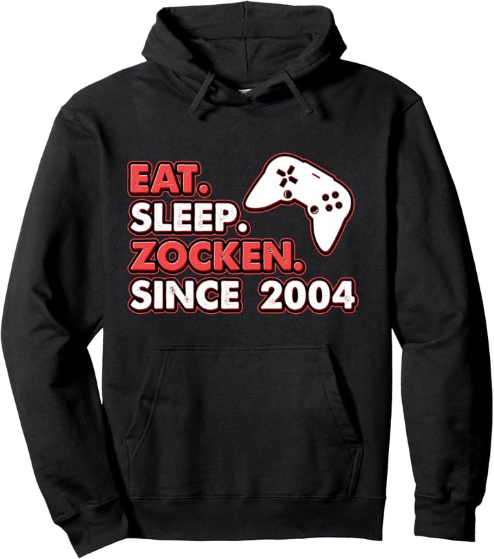 EAT SLEEP ZOCKEN SINCE 2004 Gamer Geburtstagsgeschenk Game Pullover Hoodie