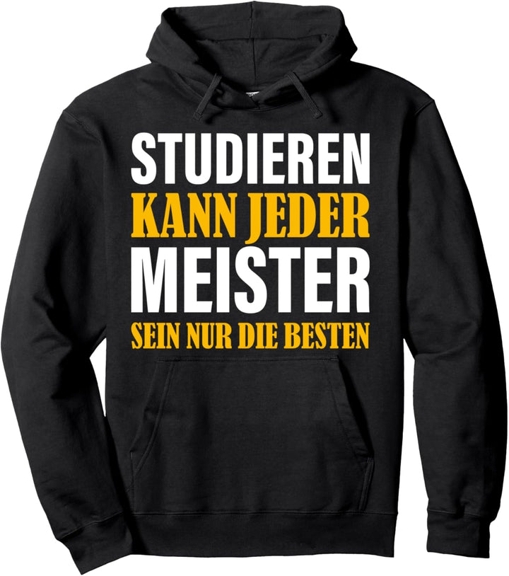 Meister Meisterprüfung Spruch Witz Meisterprüfung Pullover Hoodie