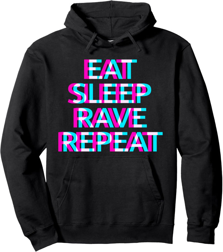 EAT SLEEP RAVE REPEAT Raver Club Festival Pullover Hoodie