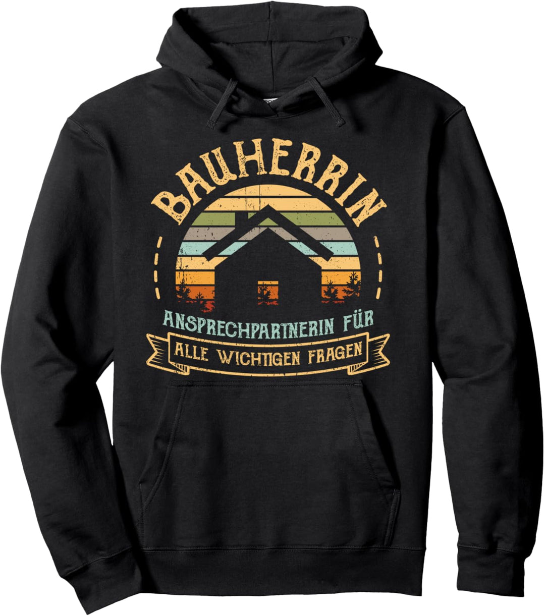 Bauherrin 2021 Ansprechpartner Geschenk für Bauherrinnen Pullover Hoodie