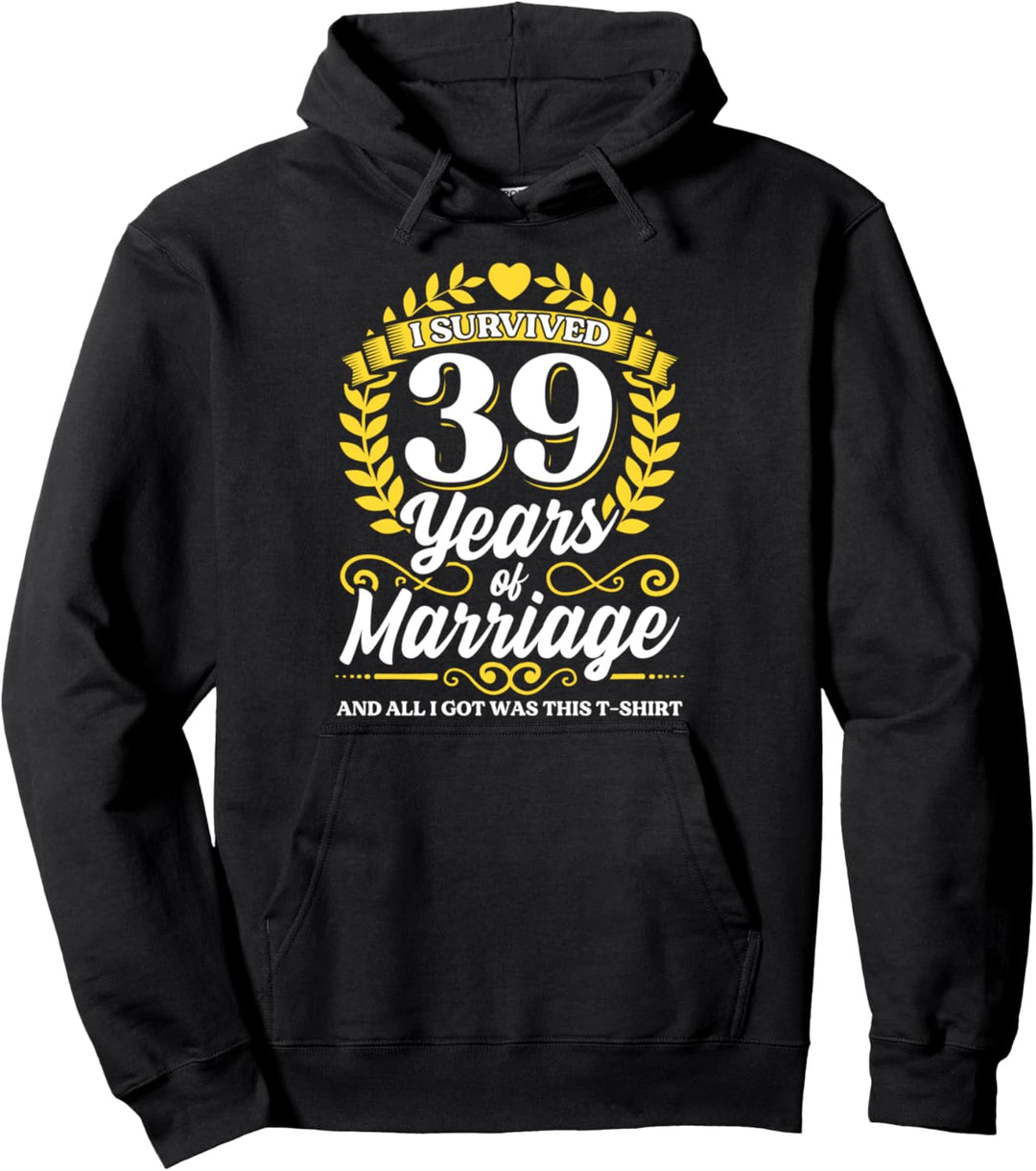 Ich habe 39 Jahre Ehe überlebt 39. Hochzeitsjubiläum Pullover Hoodie