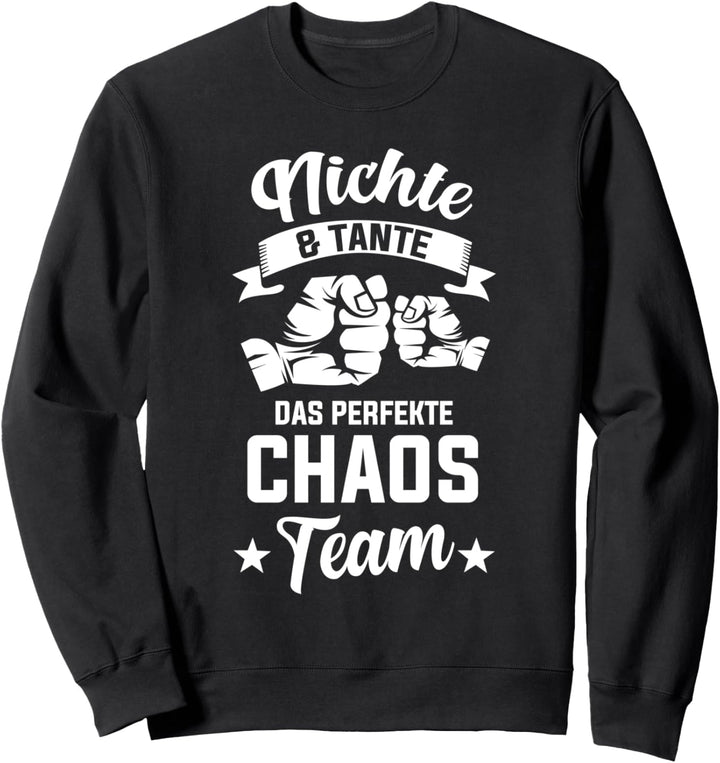 Nichte Und Tante Das Perfekte Chaos Team Sweatshirt