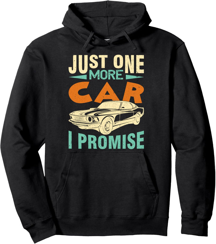 nur noch ein Auto verspreche ich Pullover Hoodie