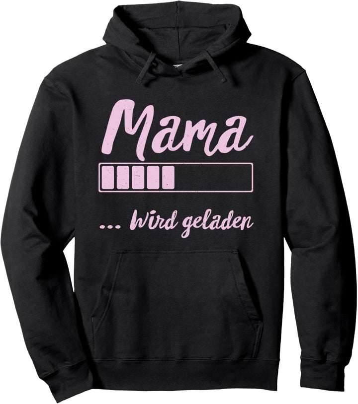Mama Wird Geladen Zukünftige Mutter Neu Mutti Bald Wird Pullover Hoodie