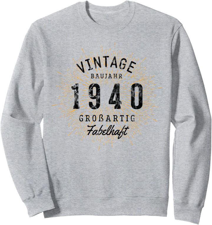 Vintage geboren 1940 Geburtstag Sweatshirt