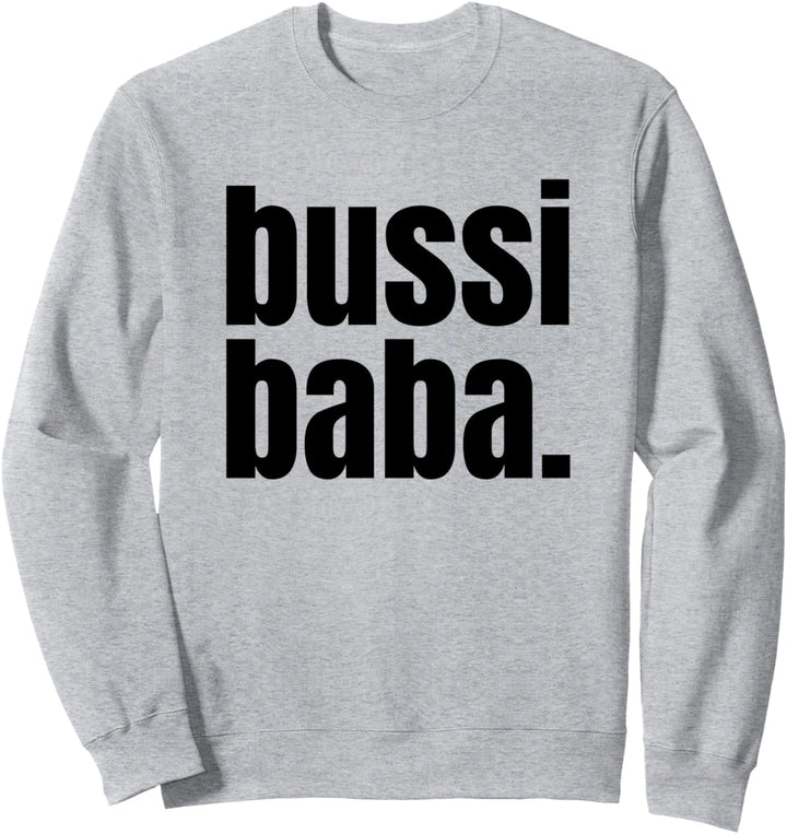 Bussi Baba. Sweatshirt