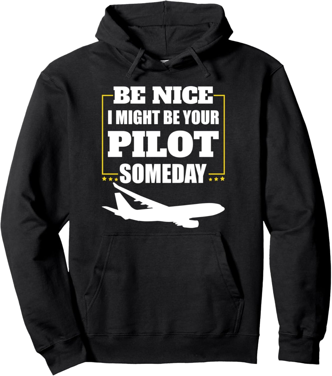 Lustiges Sei Nett Ich Könnte Eines Tages Dein Pilot Sein Pullover Hoodie