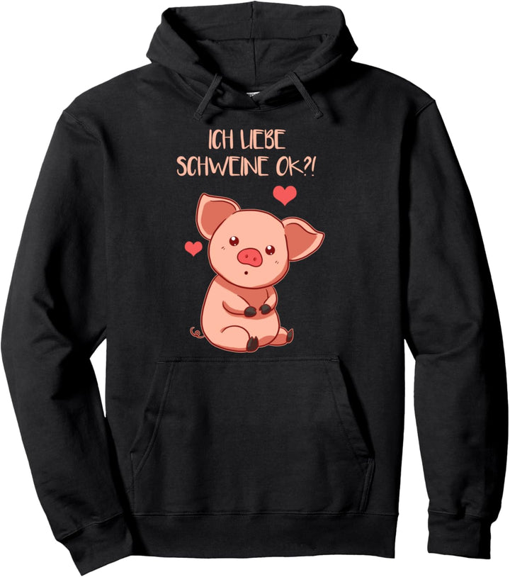 Ich Liebe Schweine Ok Schweinchen Hausschwein Bauernhof Pullover Hoodie