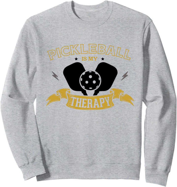 Pickleball als Therapie Ironisches Zitat Sweatshirt