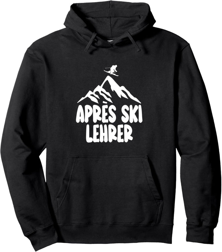 Apres Ski Lehrer Shirt Hüttengaudi Kleidung Skifahren Pullover Hoodie