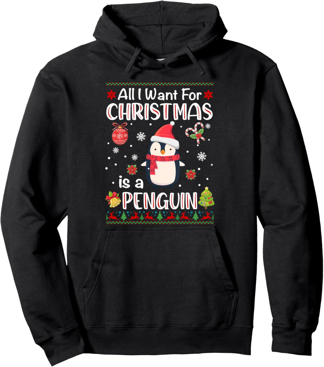 All I Want Is A Pinguin for Christmas Hässlicher Weihnachtspyjama Pullover Hoodie