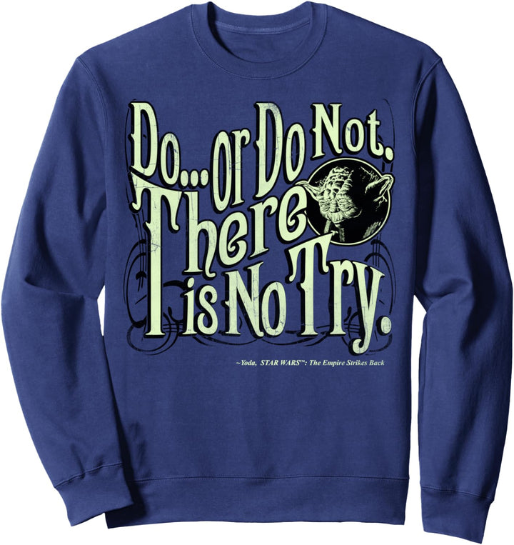 Star Wars Yoda There Is No Try Text Poster Sweatshirt