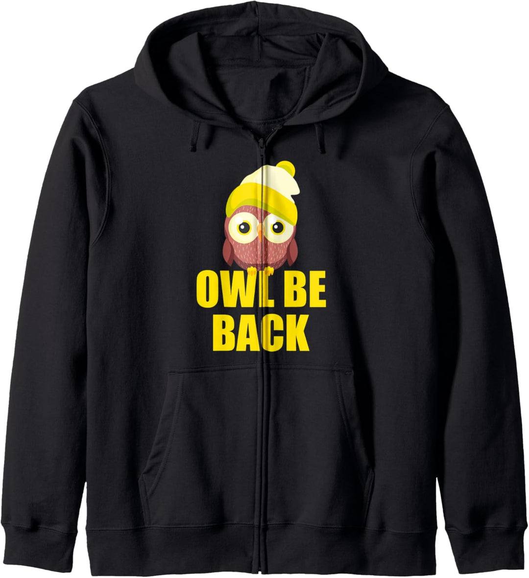 Owl Be Back Eule Vogel Kauz Eulenmotiv Vögel Käuzchen Kapuzenjacke