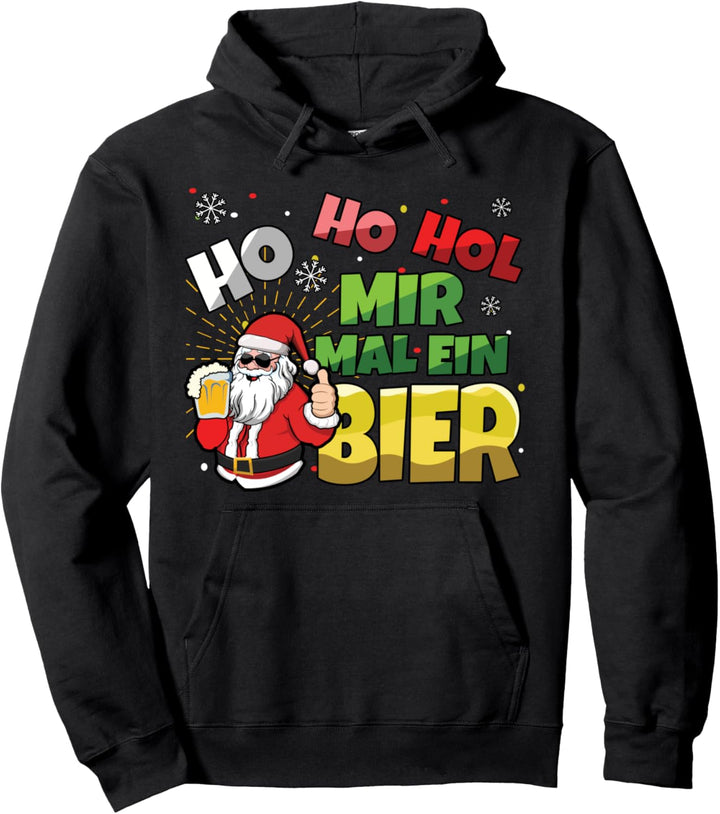 Ho Ho Hol Mir Mal Ein Bier Lustiges Pullover Hoodie