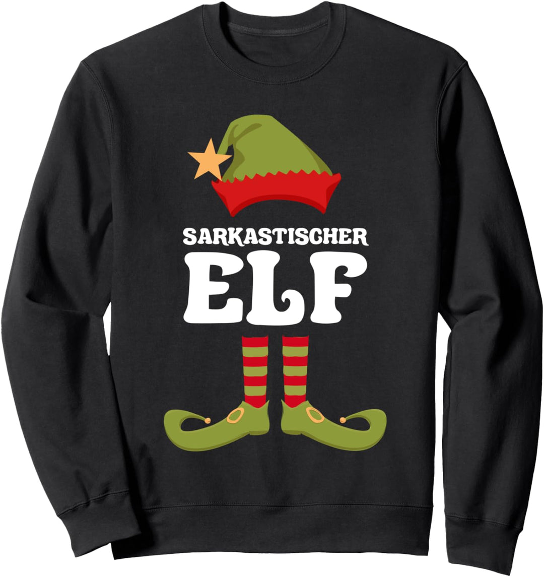Sarkastische Elfe Weihnachtself Weihnachten Sweatshirt