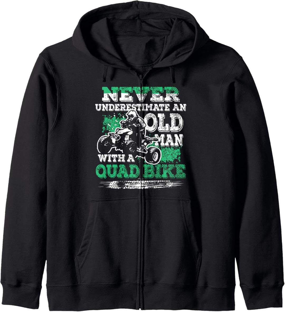 Never Underestimate An Old Man With A Quad Bike Geschenk Kapuzenjacke