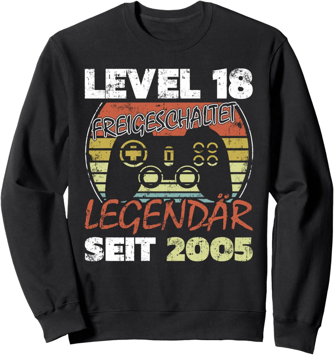 Level 18 freigeschaltet legendär seit 2005 Sweatshirt