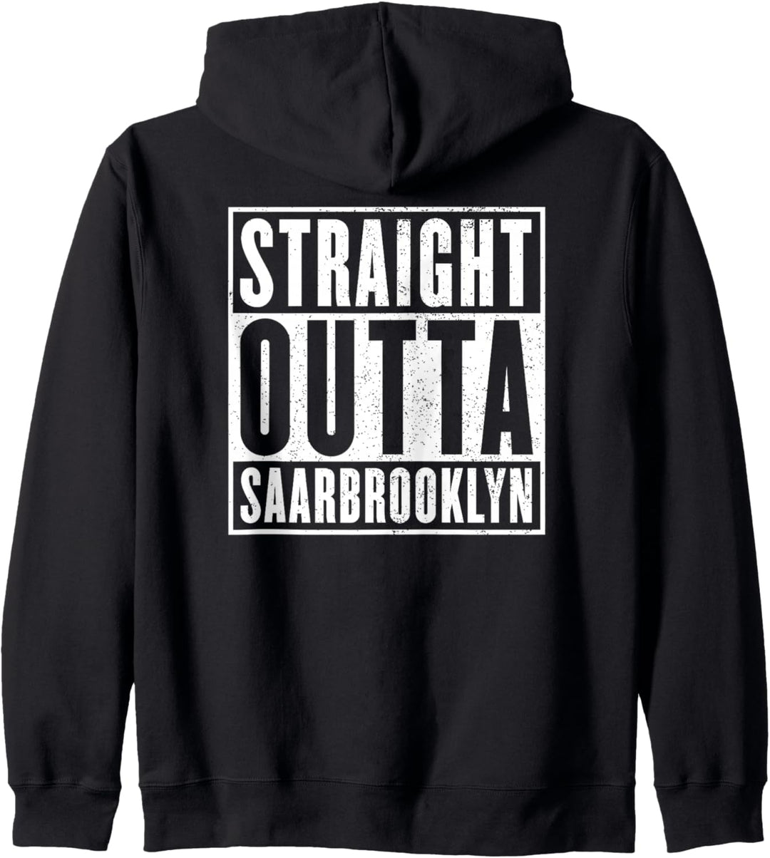 STRAIGHT OUTTA SAARBROOKLYN Saarbrücken Saarland Kapuzenjacke