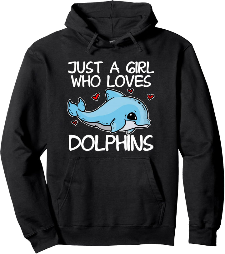 Just A Girl Who Loves Dolphins Lustiges Delfin Kostüm Pullover Hoodie