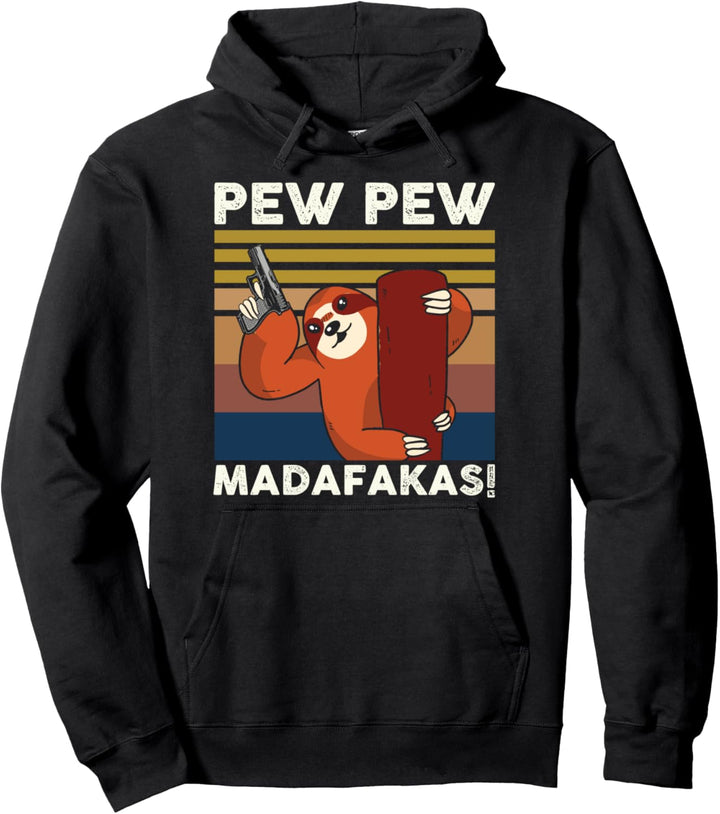 Pew Pew Madafakas Faultier Gangster Meme Pullover Hoodie