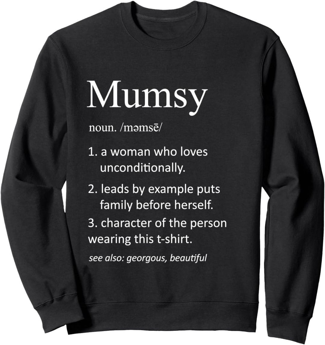 Mumsy Definition Mom lustig Mumsy Mutter Definition Sweatshirt