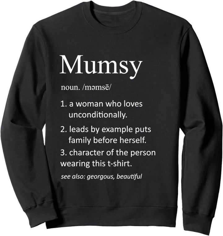 Mumsy Definition Mom lustig Mumsy Mutter Definition Sweatshirt