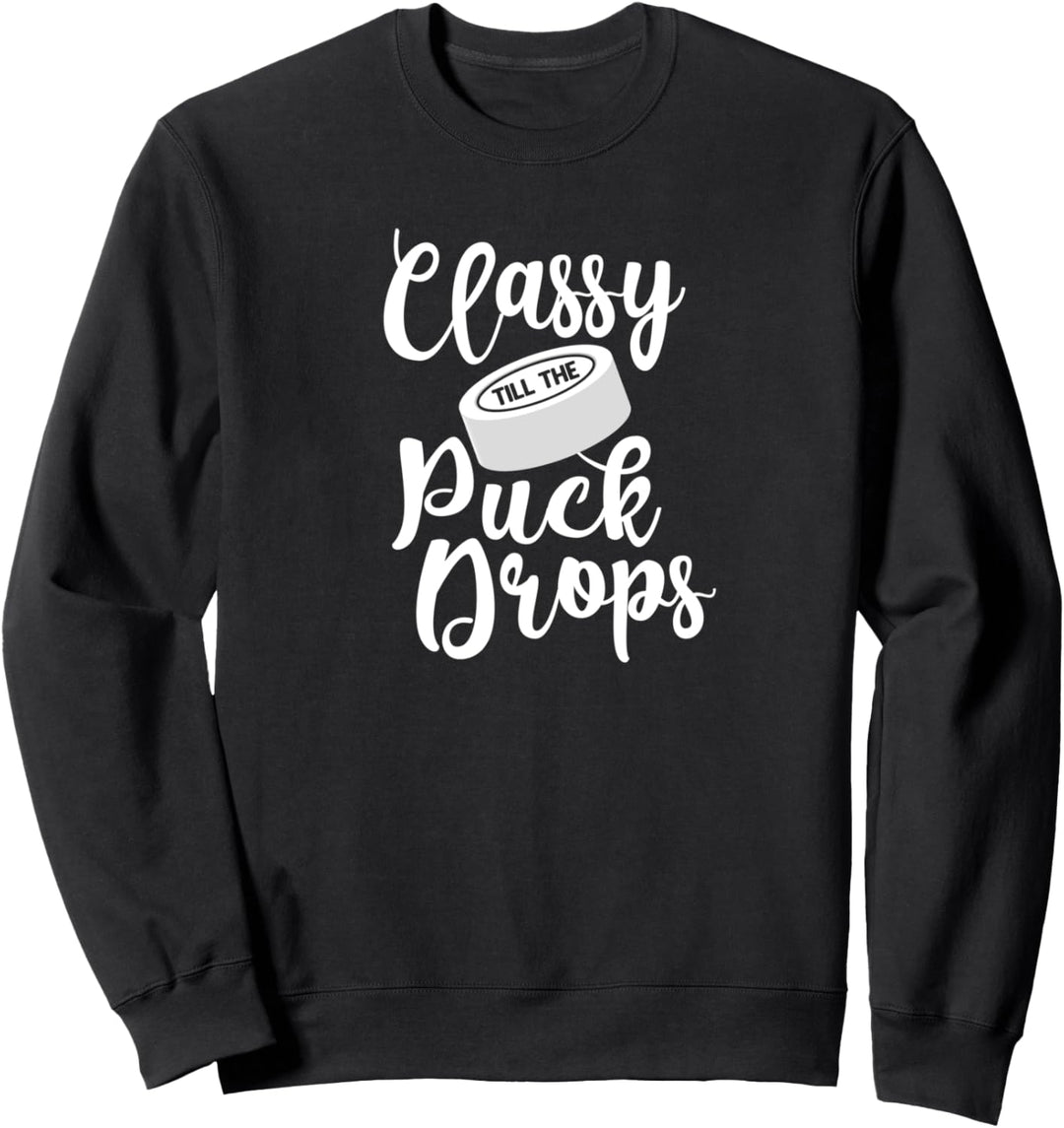 Hockey Girl Geschenk Nobel bis der Puck Tropfen Eishockey Sweatshirt