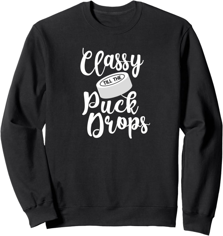 Hockey Girl Geschenk Nobel bis der Puck Tropfen Eishockey Sweatshirt