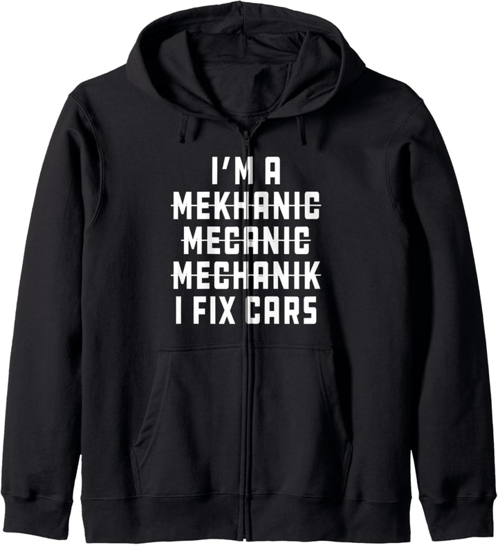 I'm A Mechanic, I Fix Cars Funny Apparel Kapuzenjacke