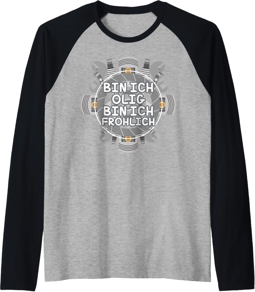 Herren Werkstatt Bin ich ölig bin ich Fröhlich Raglan