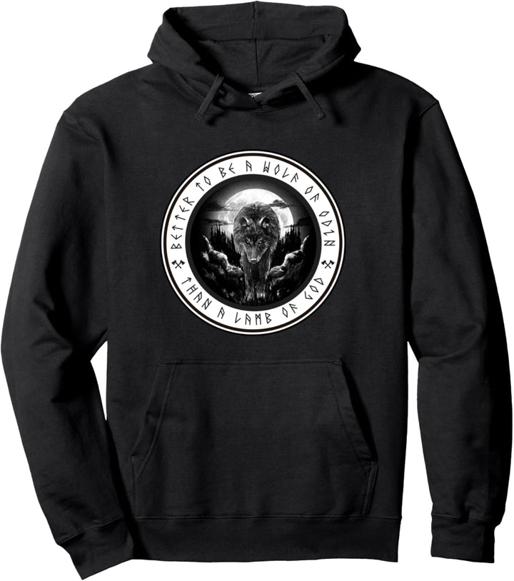 Better to be a wolf of odin than a Lamb of god Pullover Hoodie