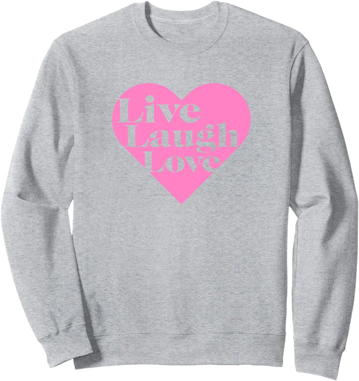 Live Laugh Love in Heart Light Sweatshirt