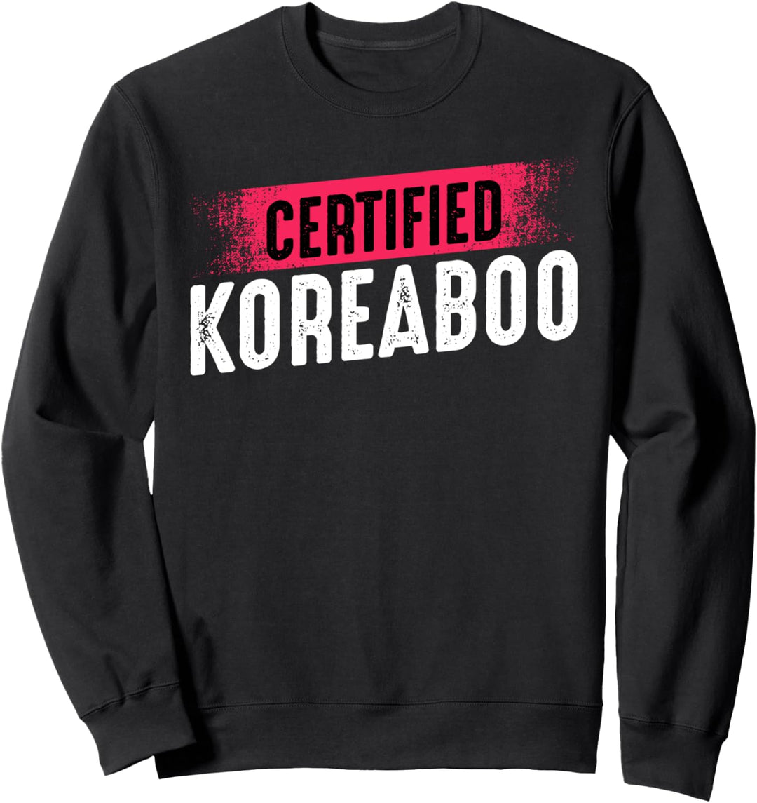 Certified Koreaboo Koreanische Musik Pop Kultur K-Pop Lustig Sweatshirt
