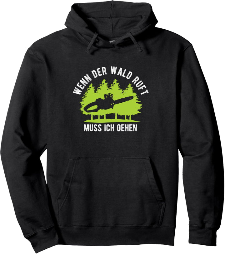 Holz machen Motorsäge Kettensäge Wald Baum Motorsäge Pullover Hoodie