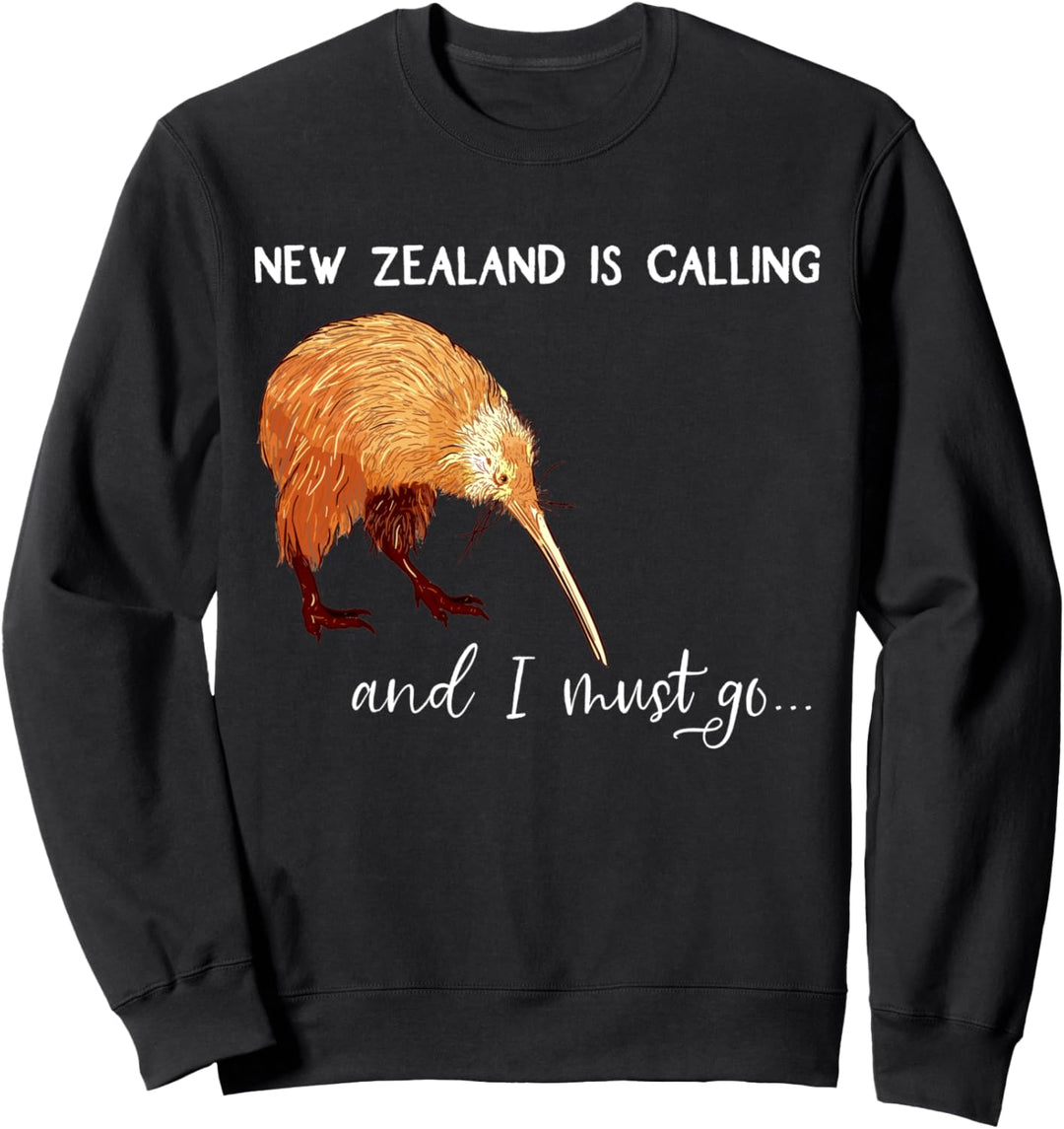 New Zealand is calling, and I must go... Neuseeland Spruch Sweatshirt