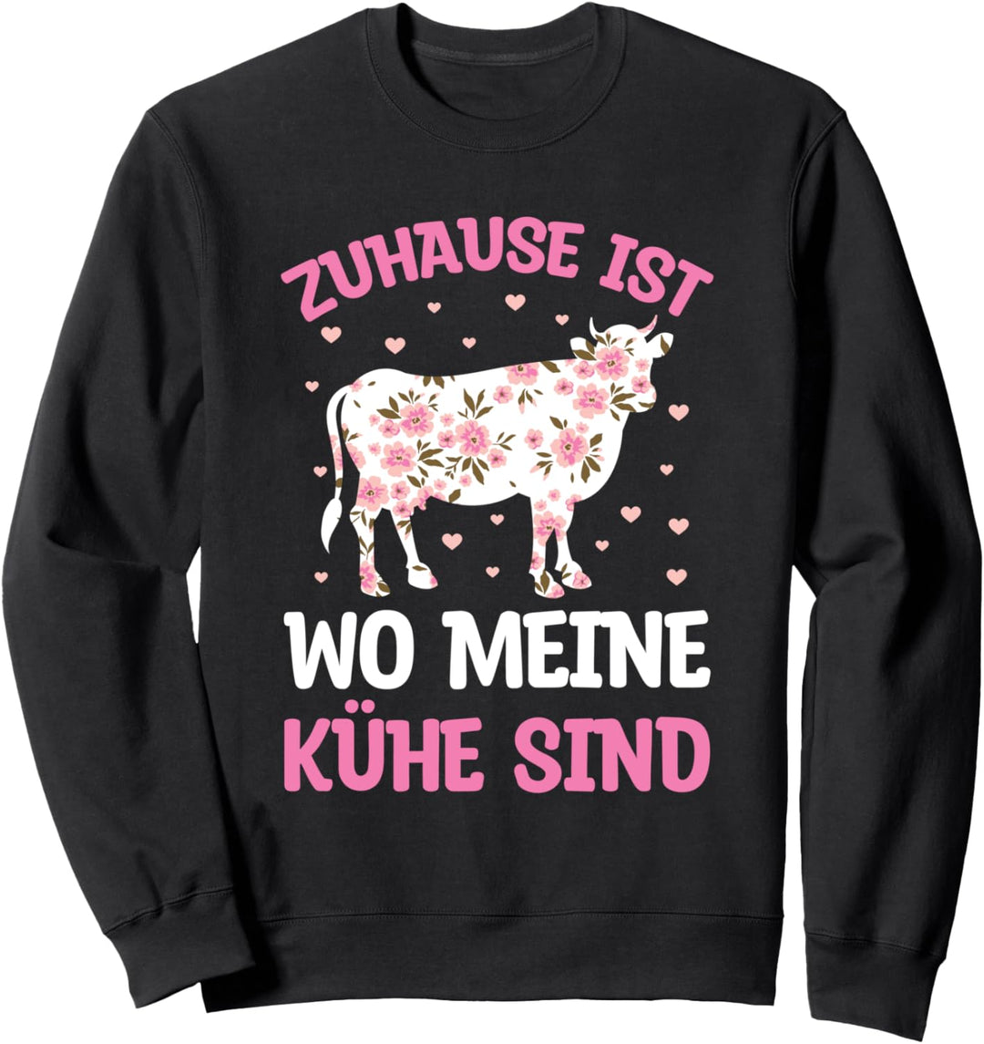 Zuhause Ist Wo Meine Kühe Sind Landwirt Bauernhof Sweatshirt
