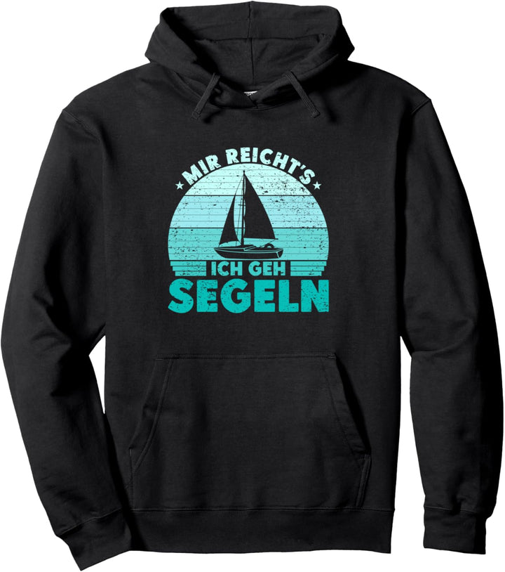 Mir reichts Ich geh segeln Segelboot Skipper Katamaran Pullover Hoodie
