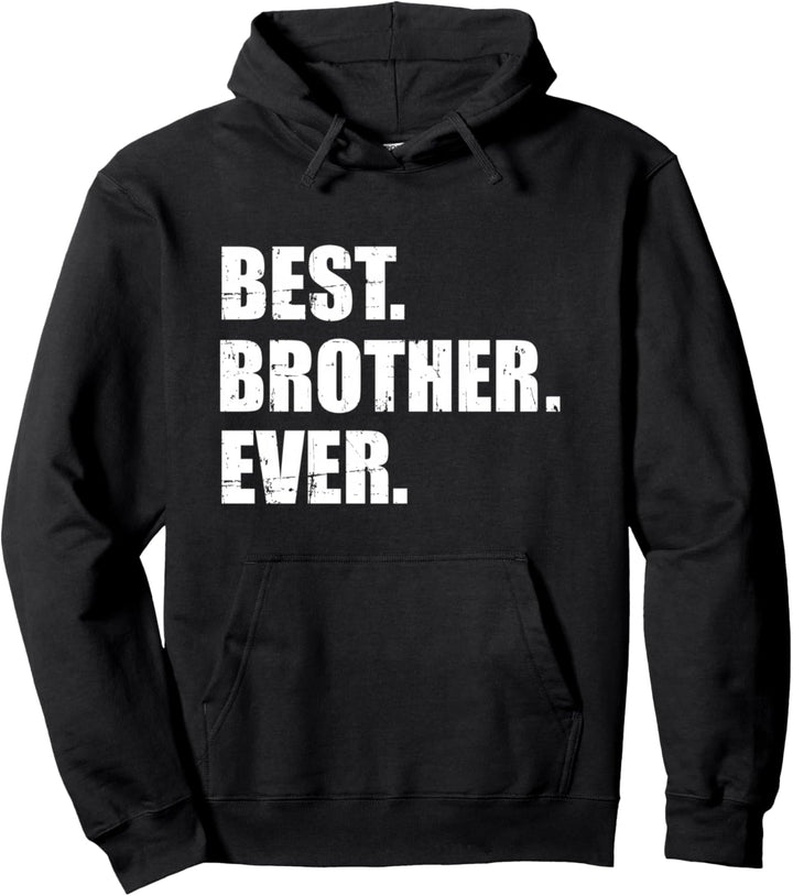 Bruder Best brother ever Pullover Hoodie