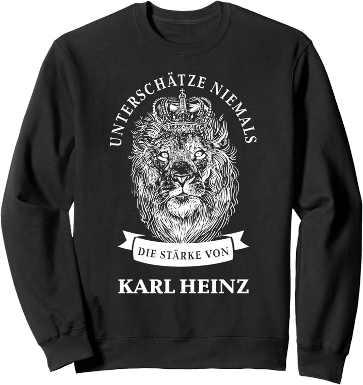 Karl Heinz Geschenk Name Löwe Sweatshirt