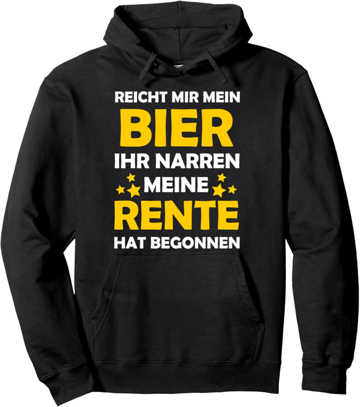 Reicht Mir Bier - Rentner 2021 Ruhestand Rente Pension Pullover Hoodie
