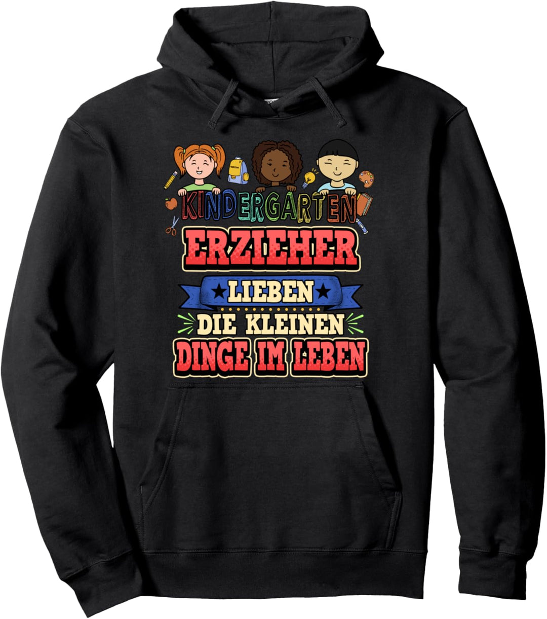 Erzieher Spruch Lustig Süss Kindergarten Geschenk Pullover Hoodie