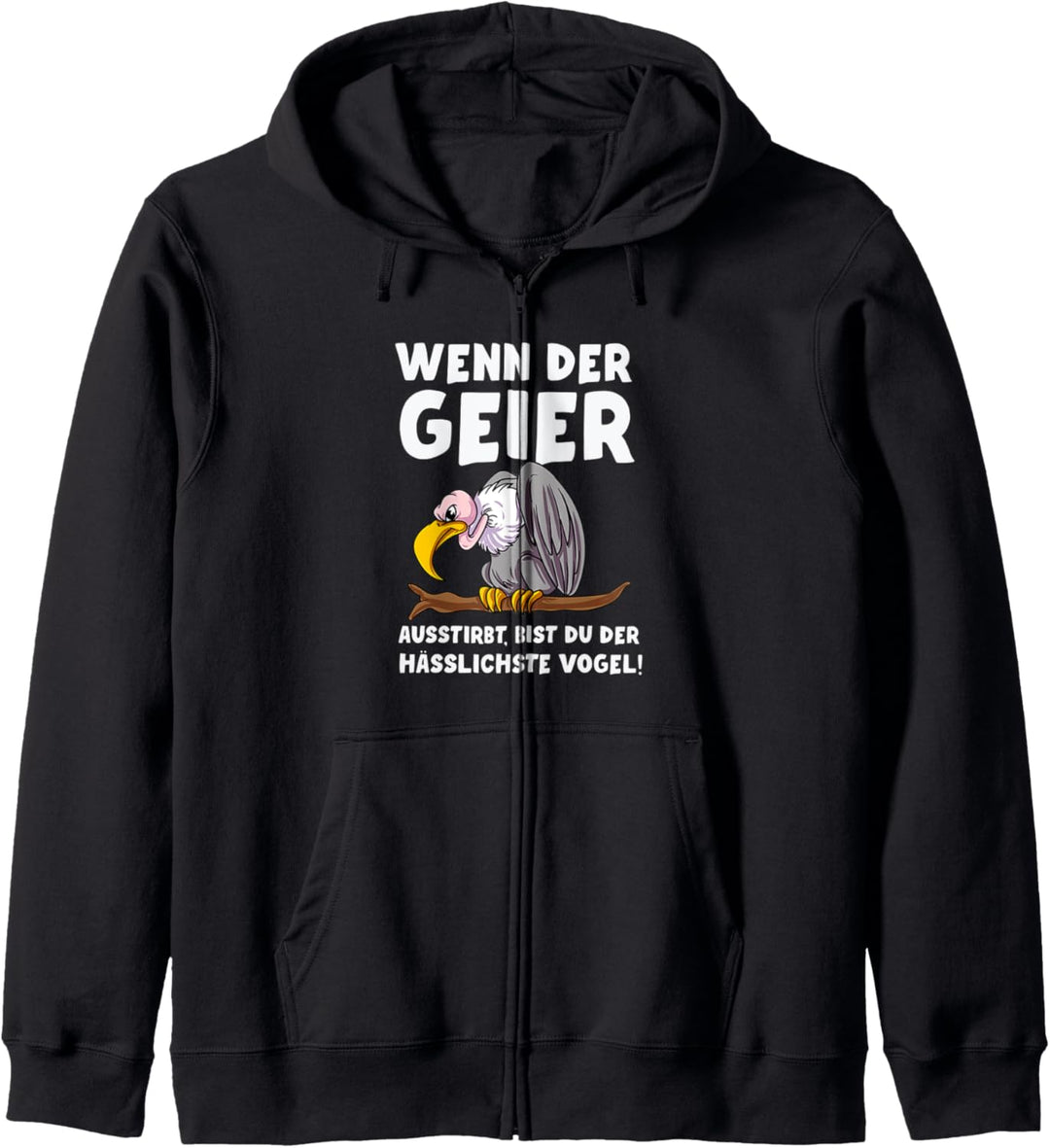 Geier Lustiger Spruch Kapuzenjacke