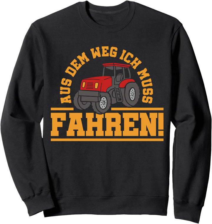 Traktor Traktorfahrer Bauernhof Traktorfans Landwirt Sweatshirt