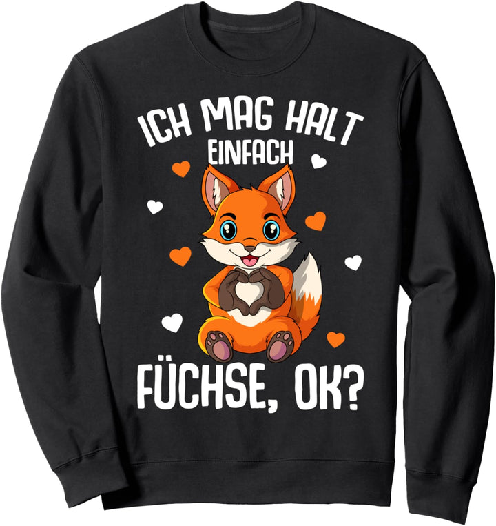 Ich mag halt Füchse Mädchen Kinder Damen Fuchs Sweatshirt
