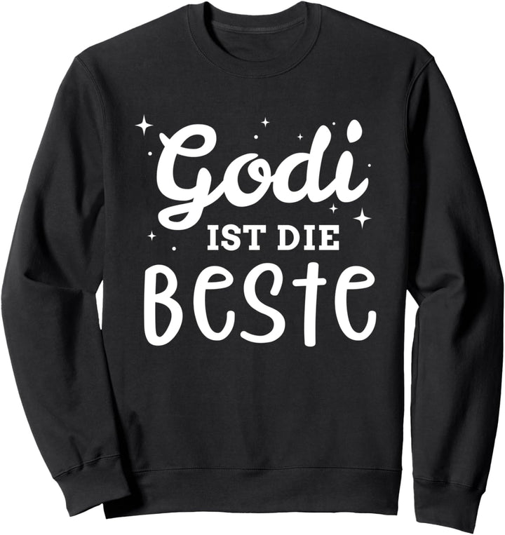 Godi ist die Beste für Patentante Sweatshirt