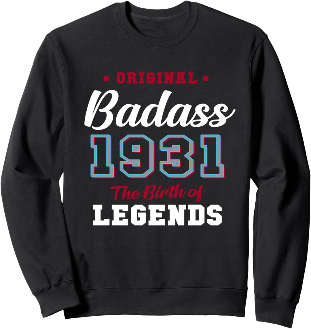 90. Geburtstagsgeschenk Badass Legend 1931 90 Jahren Sweatshirt