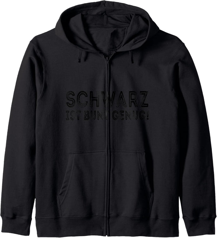 Schwarz ist bunt genug Kapuzenjacke