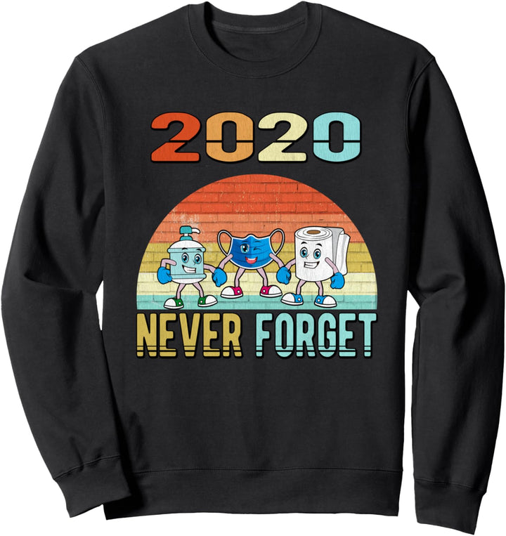 Never Forget 2020 Retro Vintage Mask Funny Toilet Paper Mens Sweatshirt