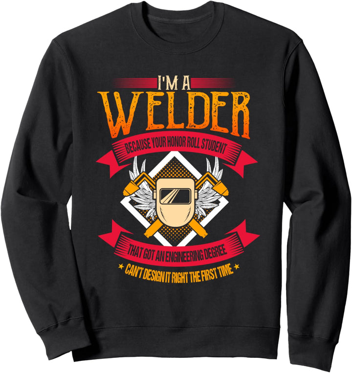 Welder Gifts Funny Welding Because Engineers Can&